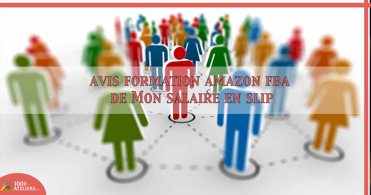 avis formation amazon fba mon salaire en slip